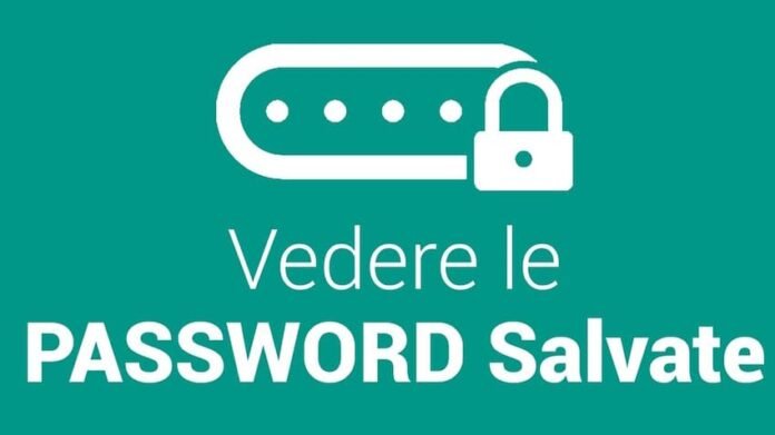 vedere le password salvate android